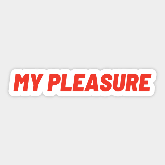 my pleasure Sticker by Toad House Pixels